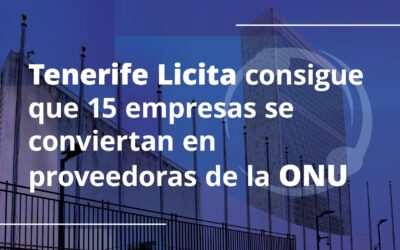 Naciones Unidas homologa 15 empresas de Tenerife Licita como proveedoras oficiales